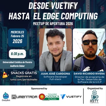 Cover Image for Desde Vuetify hasta el Edge Computing — Meetup de Apertura 2026