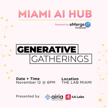Cover Image for Miami AI Hub - Generative Gatherings November