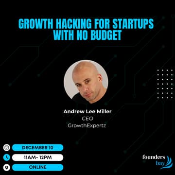 Cover Image for Founders Bay Virtual Workshop: Growth Hacking for Startups with No Budget