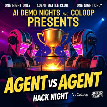 Cover Image for AI HACK NIGHT 🦾 Agent Vs Agent Mini Hackathon - Claude Code MAX 5x for a Year Prize!