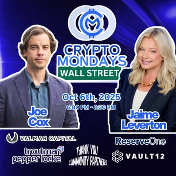 Cover Image for CryptoMondays Wall St Guest Jaime Leverton CEO ReserveOne Thank You Valmar Capital, Troutman Pepper Locke & Vault12