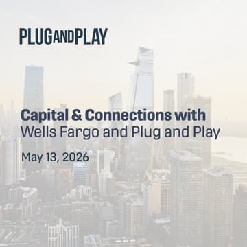 Cover Image for Capital & Connections with Wells Fargo and Plug and Play