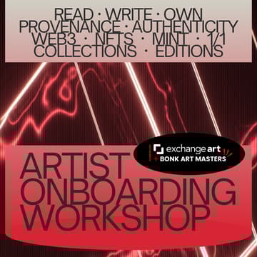 Cover Image for Web3 Weekends:  Artist Onboarding Workshop / exchange.art