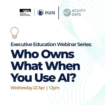 Cover Image for WEBINAR 3: Who Owns What When You Use AI?