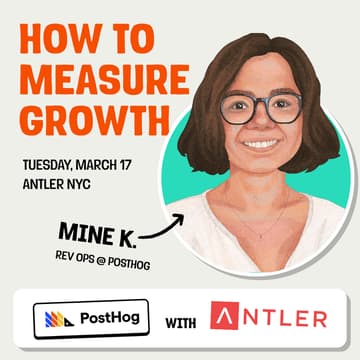 Cover Image for PostHog & Antler VC: How to Measure Growth