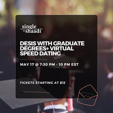 Cover Image for Desis with Graduate Degrees+ Virtual Speed Dating