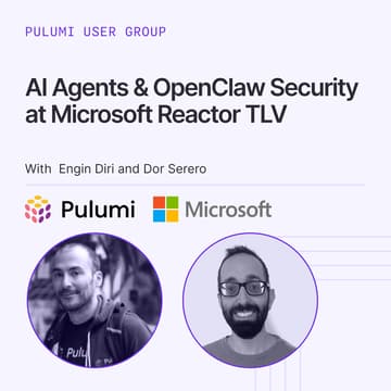 Cover Image for Pulumi TLV: AI Agents & OpenClaw Security at Microsoft Reactor TLV