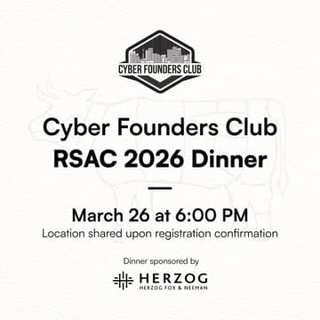 Cover Image for Cyber Founders Club RSAC 2026 Dinner