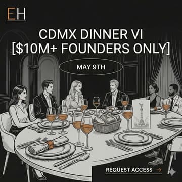 Cover Image for CDMX Dinner VI [$10M+ Founders Only]