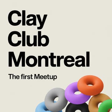 Cover Image for 🎉 Clay Club Montreal Kickoff Meetup