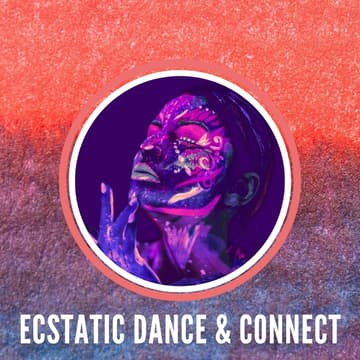 Cover Image for Ecstatic Dance & Connect