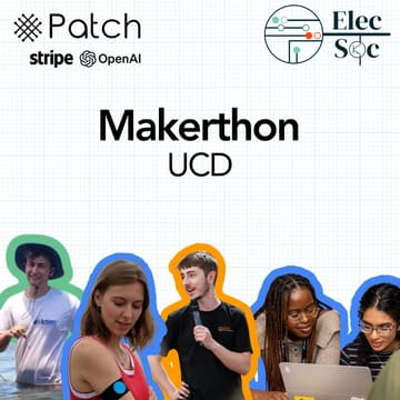 Cover Image for Makerthon @ UCD (Patch x ElecSoc)