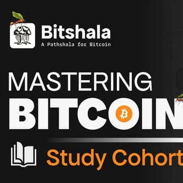 Cover Image for Mastering Bitcoin (MB) Cohort - Season 5 - Intro Session