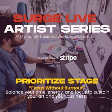 Cover Image for SURGE LIVE ARTIST SERIES -  In Partnership with STRIPE - PRIORITIZE STAGE