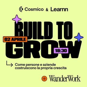 Cover Image for BUILD TO GROW: come professionisti, team e aziende costruiscono la propria crescita