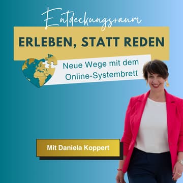 Cover Image for Erleben statt Reden – Neue Wege mit dem Online-Systembrett mit Daniela Koppert- (Entdeckungsraum)