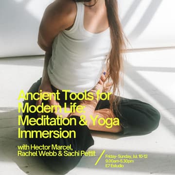 Cover Image for Ancient Tools for a Modern Life: Meditation and Yoga Immersion