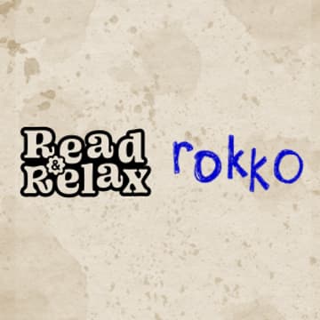 Cover Image for Read & Relax x Rokko
