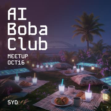 Cover Image for 🧋AI Boba Club x SWSX Sydney