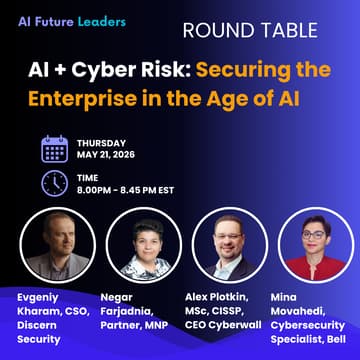 Cover Image for AI + Cyber Risk: Securing the Enterprise in the Age of AI