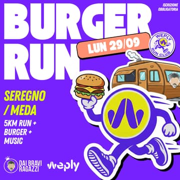 Cover Image for Burger Run | Weply x "Dai Bravi Ragazzi"