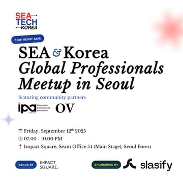 Cover Image for SEA & Korea Global Professionals Meetup in Seoul