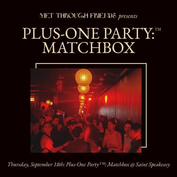 Cover Image for Plus-One Party™: Matchbox [admits 2]