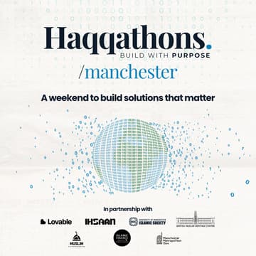 Cover Image for Haqqathon Manchester - Build with Purpose