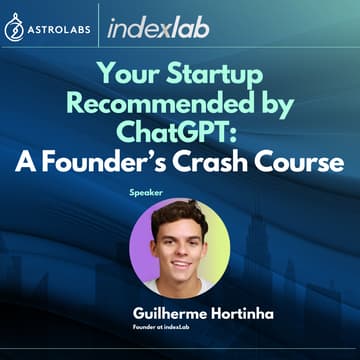 Cover Image for Your Startup Recommended by ChatGPT: A Founder’s Crash Course