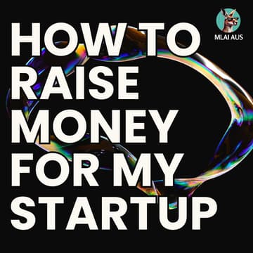 Cover Image for How to Raise Money For My Startup
