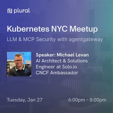 Cover Image for Kubernetes NYC January meetup with guest speaker Michael Levan (Topic: LLM & MCP Security with agentgateway)