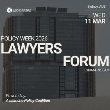 Cover Image for Lawyers Forum: Digital Assets Across Jurisdictions powered by Avalanche Policy Coalition