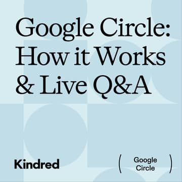 Cover Image for Kindred Google Circle: How it Works + Q&A