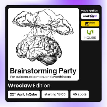 Cover Image for Brainstorming Party - Wroclaw ReaktorX & EF