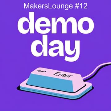 Cover Image for MakersLounge Toronto #12: Build & Demo 🚀