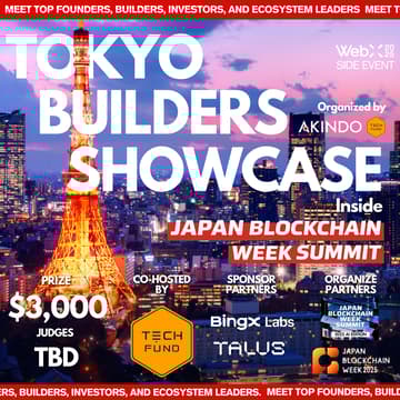 Cover Image for 🗼TOKYO BUILDERS SHOWCASE @Japan Blockchain Week Summit (Summit Ticket Required)