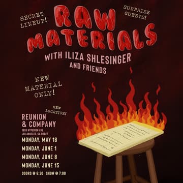 Cover Image for Raw Materials w/ Iliza Shlesinger and Friends