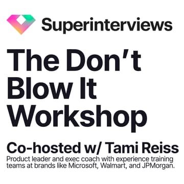 Cover Image for [Free Workshop] You Got the Interview, Don't Blow It -- Co-hosted w/ Tami Reiss