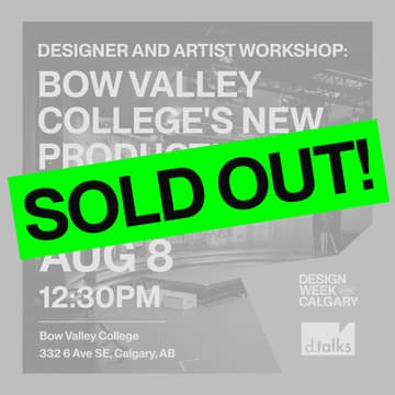 Cover Image for Designer and Artist Workshop: Bow Valley College's New Production Hub at Design Week Calgary