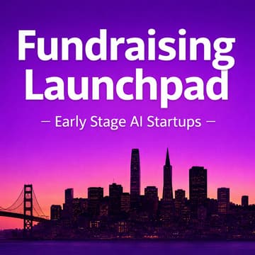 Cover Image for Fundraising Launchpad SF: Early-Stage AI Startups
