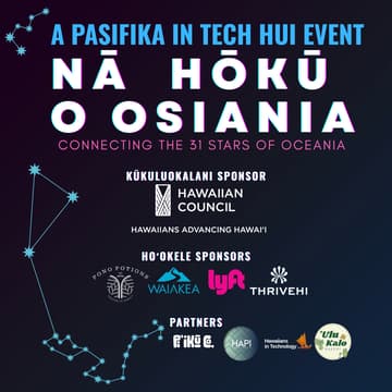 Cover Image for Pasifika In Tech Pau Hana: Nā Hoku o Osiania