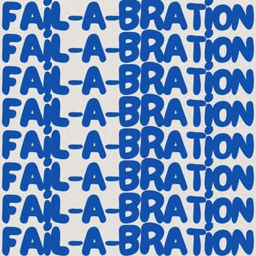 Cover Image for Fail-a-bration: celebrate your biggest fails in 2024!