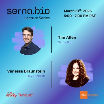 Cover Image for Serna Bio x Lilly Tune Lab - Lecture Series #3