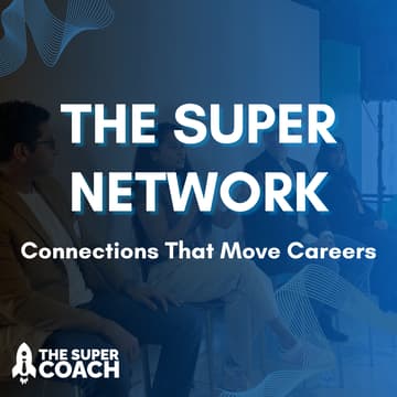 Cover Image for The Super Network: Connections That Move Careers