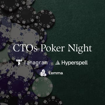 Cover Image for CTOs Poker Night with Tanagram x Hyperspell x Lemma