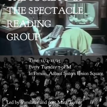 Cover Image for THE SOCIETY OF THE SPECTACLE READING GROUP