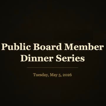 Cover Image for Public Board Member Dinner Series Tuesday, May 5, 2026