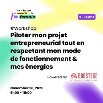 Cover Image for Boosteke "Piloter mon projet entrepreneurial tout en respectant mon mode de fonctionnement & mes énergies"