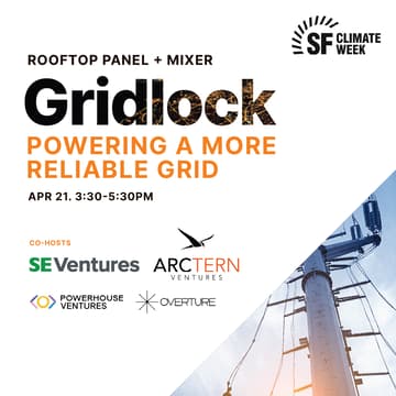 Cover Image for Gridlock: Powering a More Reliable Grid | Hosted by SE Ventures, ArcTern Ventures, Powerhouse, and Overture VC