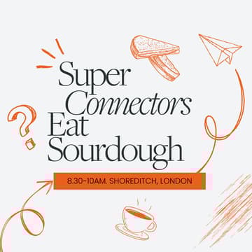 Cover Image for Super Connectors Eat Sourdough